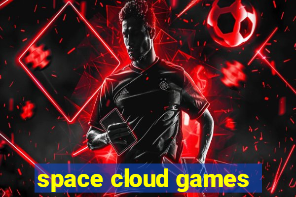 space cloud games